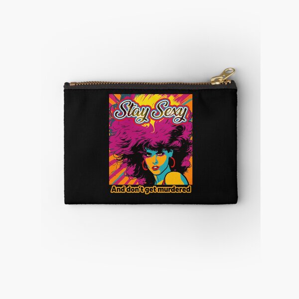 Item preview, Stay Sexy and Don't Get Murdered  designed and sold by Tanis-Tweedale.
