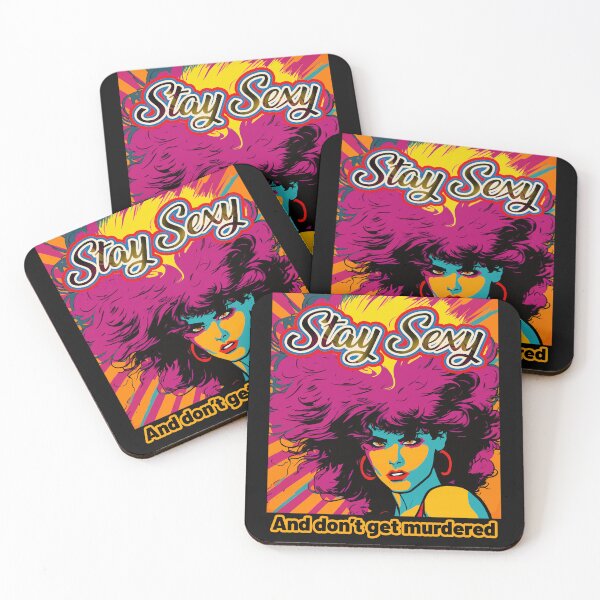 Item preview, Stay Sexy and Don't Get Murdered  designed and sold by Tanis-Tweedale.