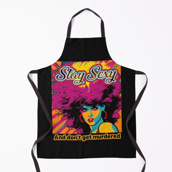 Item preview, Stay Sexy and Don't Get Murdered designed and sold by Tanis-Tweedale.