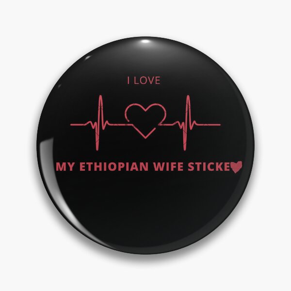 Item preview, I Love My Ethiopian Wife designed and sold by FlamingFlare.