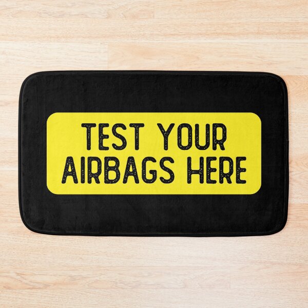 Item preview, Test Your Airbags Here Funny Bumper designed and sold by Sour Soul.