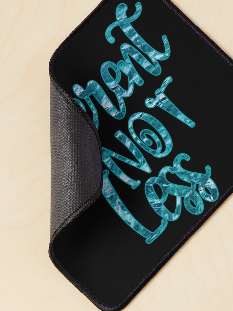 Thumbnail 2 of 5, Mouse Pad, Different Not Less designed and sold by Annabelhut.