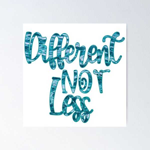 Item preview, Different Not Less designed and sold by MichelleCreative.