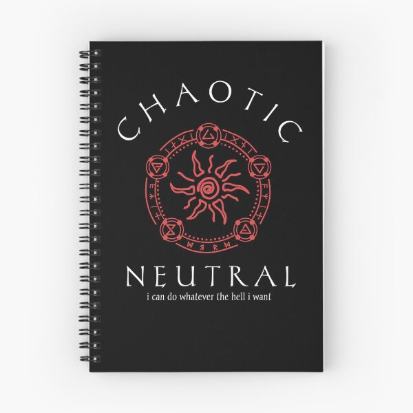 Item preview, Chaotic Neutral, Chaotic Good, I can do whatever the hell i want designed and sold by Axel Christian.