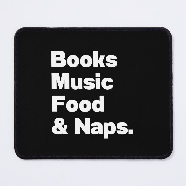 Item preview, Books Music Food & Naps designed and sold by IntrovertWorld.