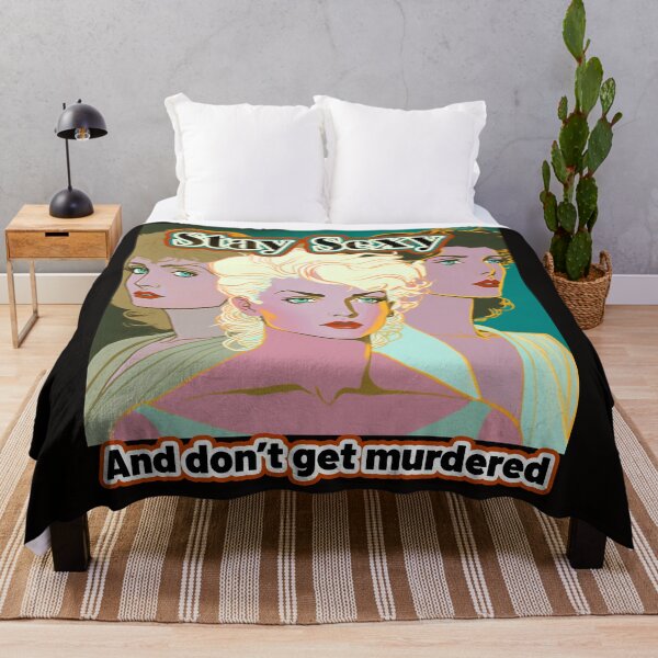 Item preview, Stay Sexy and Don't Get Murdered designed and sold by Tanis-Tweedale.