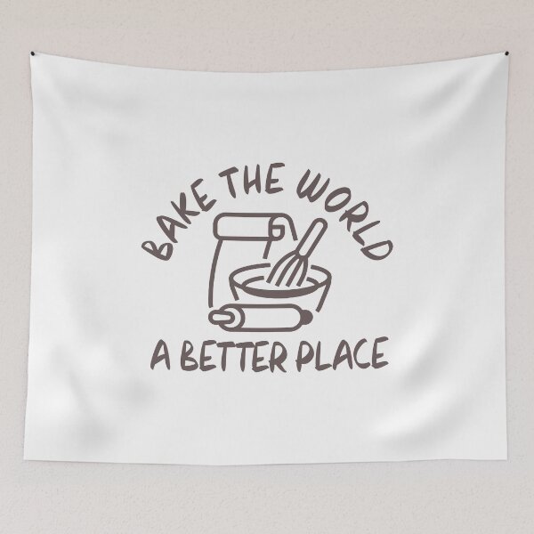 Item preview, you bake the world a better place designed and sold by venivipslot.