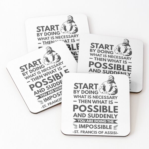 Item preview, Start by doing what is necessary, then what is possible, and suddenly you are doing the impossible - Catholic Inspirational Quotes designed and sold by catholicquotes.