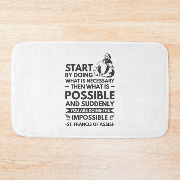 Item preview, Start by doing what is necessary, then what is possible, and suddenly you are doing the impossible - Catholic Inspirational Quotes designed and sold by catholicquotes.