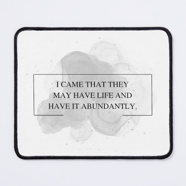Item preview, I came that they may have life and have it abundantly. designed and sold by successmom.