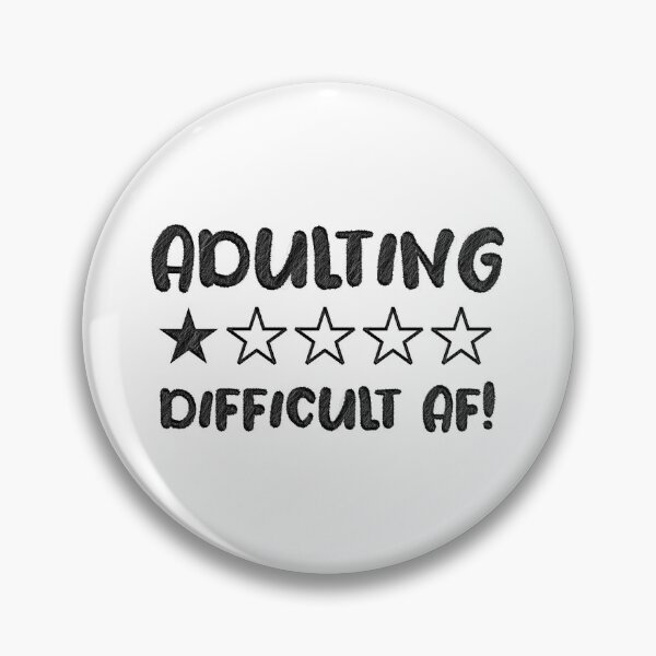 Item preview, Adulting Ain't Easy, adulting is difficult af designed and sold by RedArtsDesign.