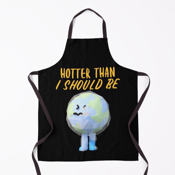 Item preview, Hotter Than I Should Be designed and sold by art-fox.