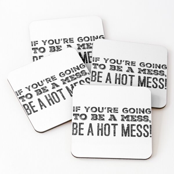 Item preview, If you're going to be a Mess, be a Hot Mess! designed and sold by homesteadswag.