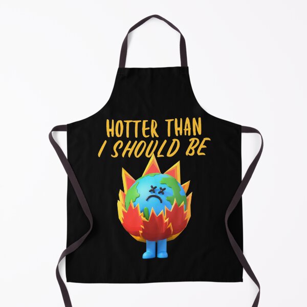 Item preview, Hotter Than I Should Be designed and sold by art-fox.