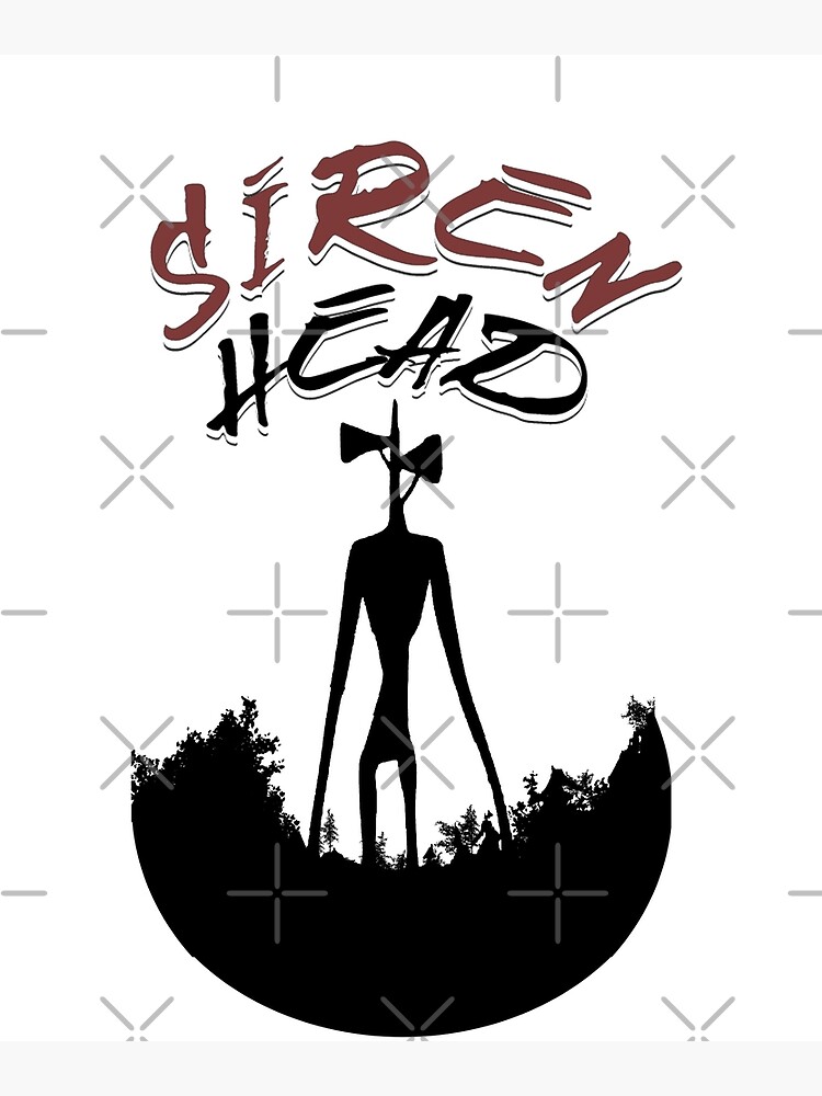 Siren Head in the forest Poster for Sale by touchofdestiney