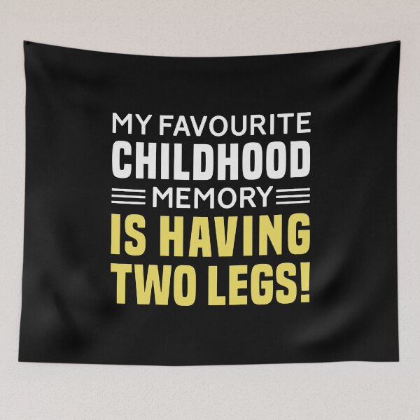 Item preview, My Favourite Childhood Memory Is Having Two Legs - Funny Leg Amputation designed and sold by T-shirt For You.