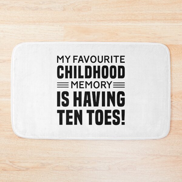 Item preview, My Favourite Childhood Memory Is Having Ten Toes - Funny Toe Surgery Gift designed and sold by T-shirt For You.