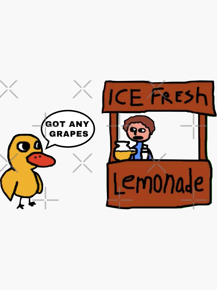 "Got any Grapes Ice Fresh Lemonade meme" Sticker for Sale by