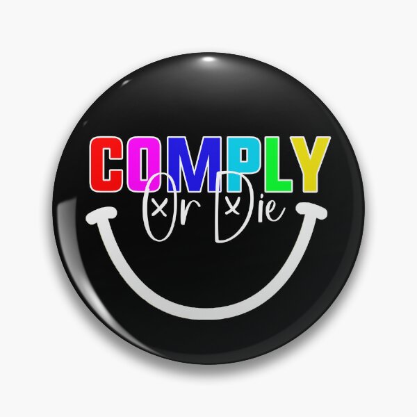 Item preview, Comply Or Die designed and sold by Art-Ona.