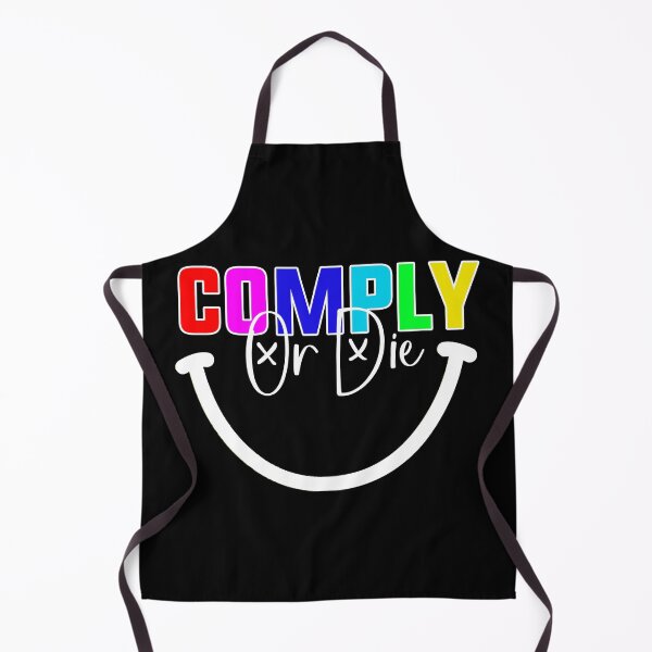 Item preview, Comply Or Die designed and sold by Art-Ona.