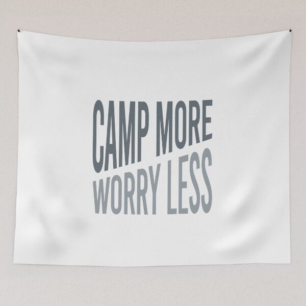 Item preview, Camping Phrase Camp More, Worry Less. designed and sold by whyitsme.