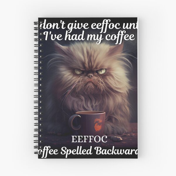 Item preview, Eeffoc is coffee spelled backwards. I don't give eeffoc until I've had my coffee cat lover designed and sold by blakfrog.