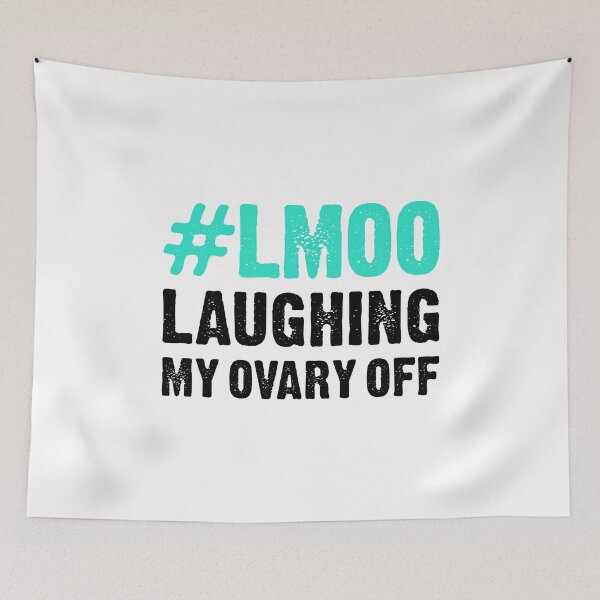 Item preview, LMOO Laughing My Ovary Off - Funny Oophorectomy designed and sold by T-shirt For You.