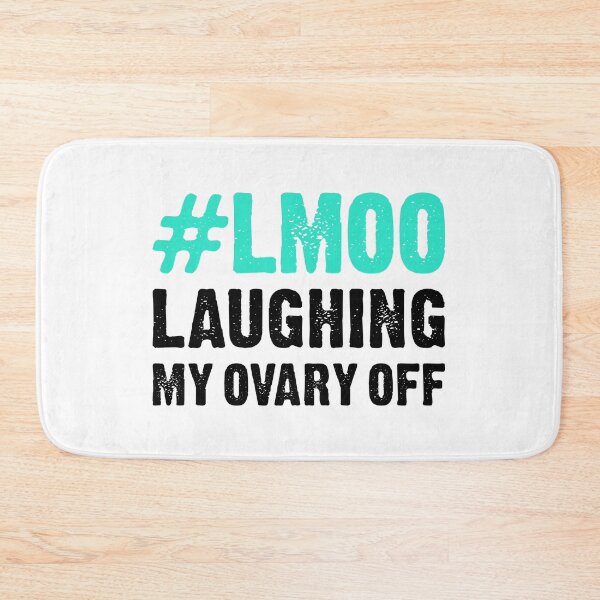 Item preview, LMOO Laughing My Ovary Off - Funny Oophorectomy designed and sold by T-shirt For You.