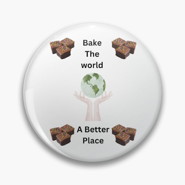 Item preview, Bake The World A Better Place designed and sold by DEDDesign.