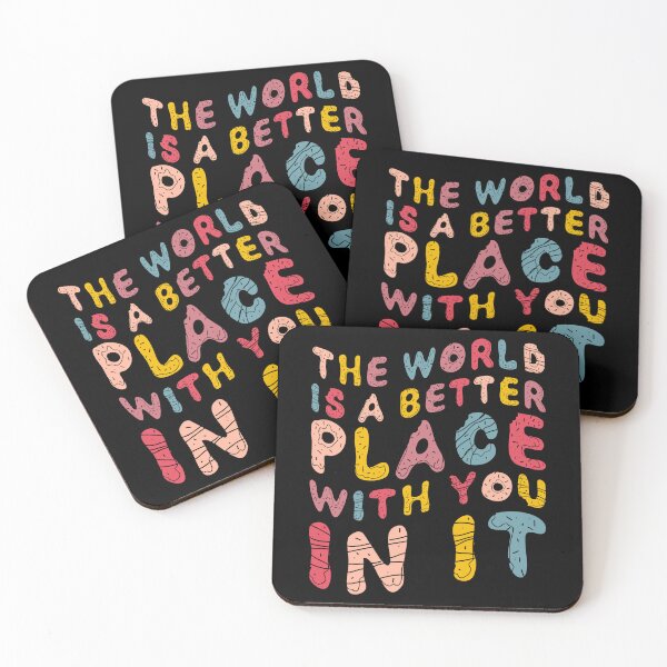 Item preview, The world is a better place with you in it designed and sold by venivipslot.