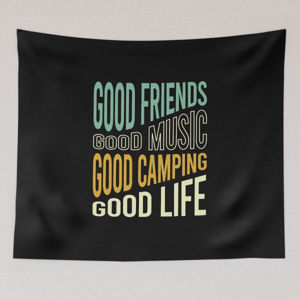 Item preview, Camping Phrase Good Friends designed and sold by whyitsme.