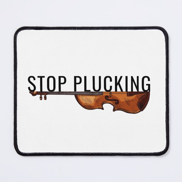 Item preview, Stop Plucking Violin Shirt with Black Text designed and sold by Symphfunny.
