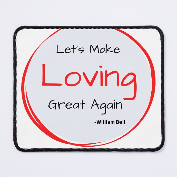 Item preview, William Bell Song "Let's Make Loving Great Again" designed and sold by WilbeRecords.