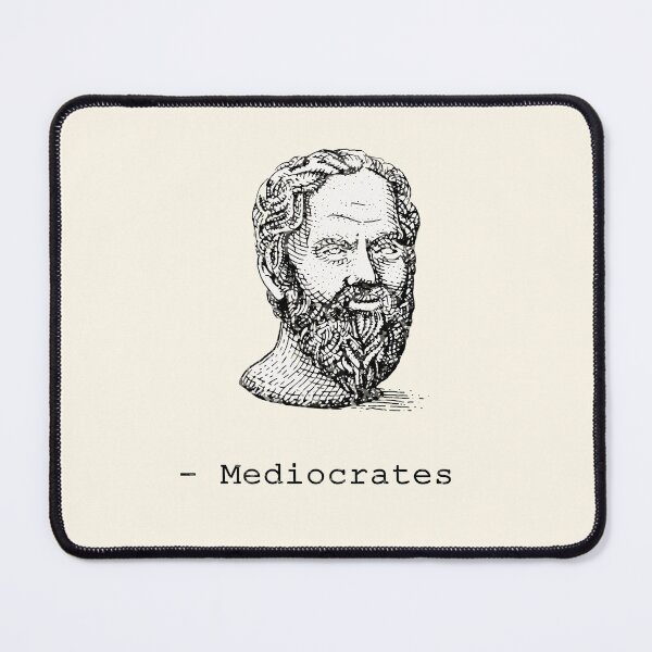 Item preview, Ehh Good Enough Mediocrates - Essential design designed and sold by MerchWorksUK.