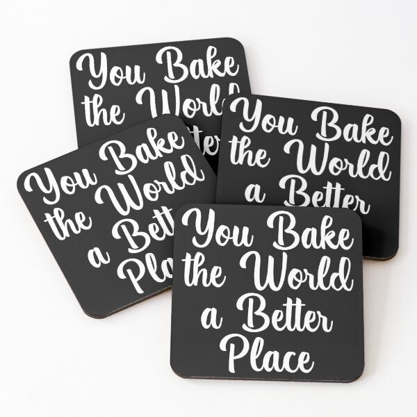 Item preview, You Bake the World a Better Place designed and sold by venivipslot.