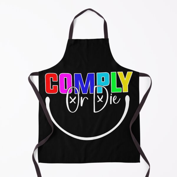 Item preview, Comply Or Die designed and sold by Art-Ona.