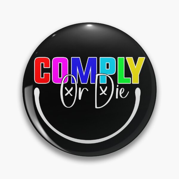 Item preview, Comply Or Die designed and sold by Art-Ona.