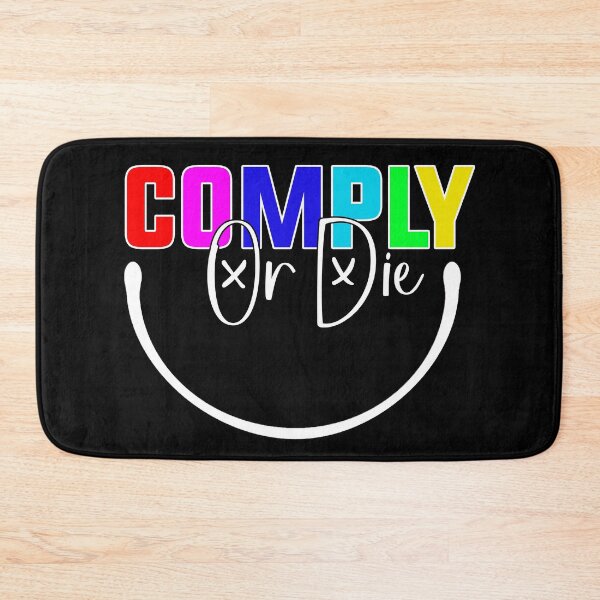 Item preview, Comply Or Die designed and sold by Art-Ona.