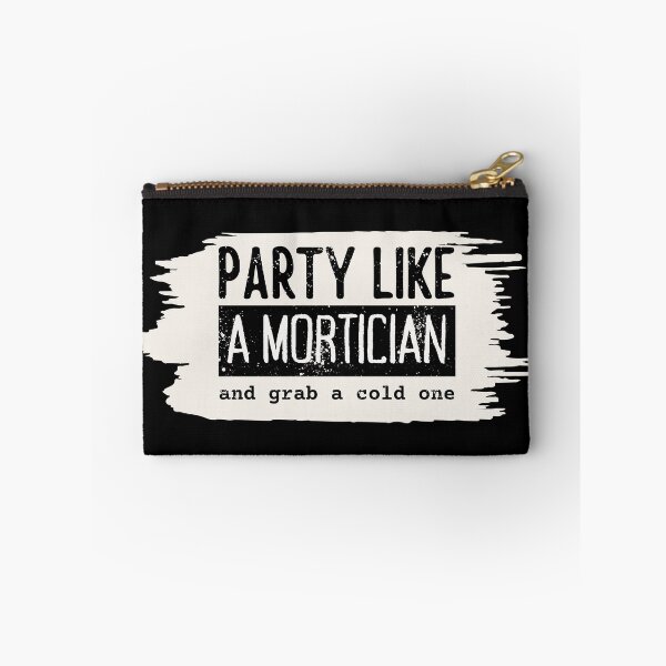 Item preview, Party like a mortician and grab a cold one designed and sold by GabyDark.