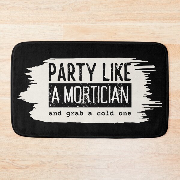Item preview, Party like a mortician and grab a cold one designed and sold by GabyDark.