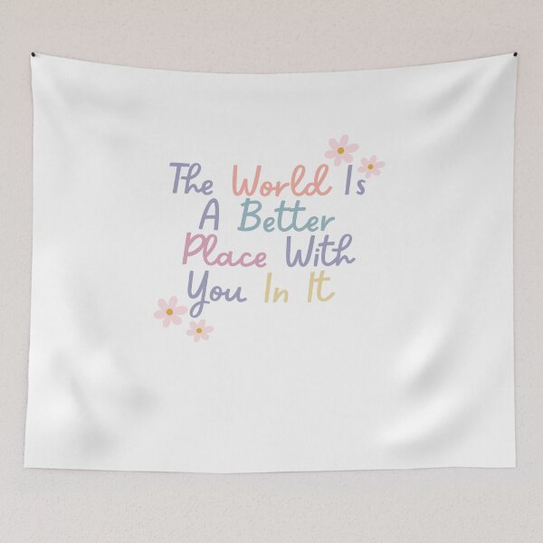 Item preview, The world is a better place with you in it designed and sold by Gwendesigns.