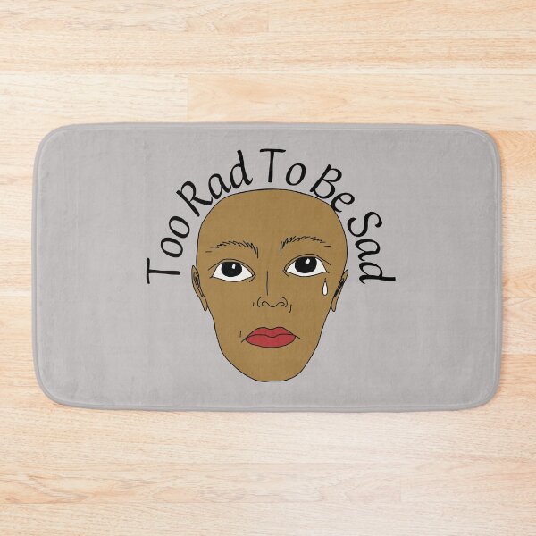 Item preview, Too Rad To Be Sad designed and sold by Aleena  the princess.