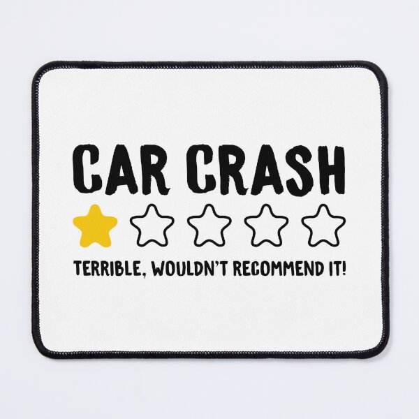 Item preview, Car Crash Terrible Wouldn't Recommend It! - Funny Car Crash Survivor designed and sold by T-shirt For You.
