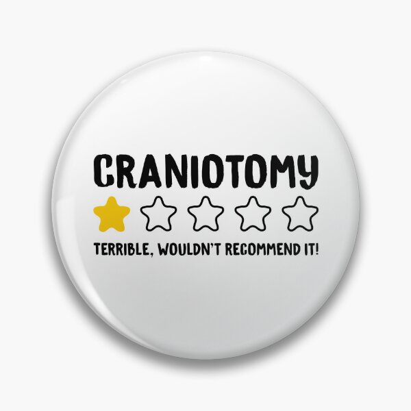 Item preview, Craniotomy Terrible Wouldn't Recommend It! designed and sold by T-shirt For You.
