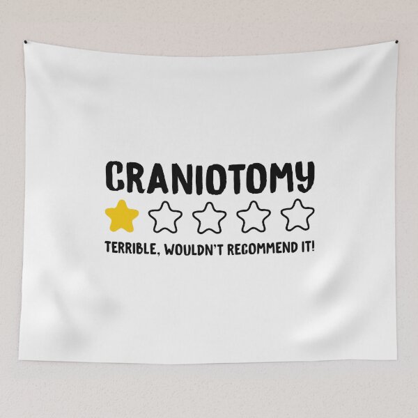 Item preview, Craniotomy Terrible Wouldn't Recommend It! designed and sold by T-shirt For You.