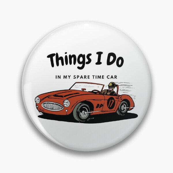 Item preview, Things I Do In My Spare Time Car designed and sold by FlamingFlare.