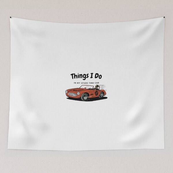 Item preview, Things I Do In My Spare Time Car designed and sold by FlamingFlare.