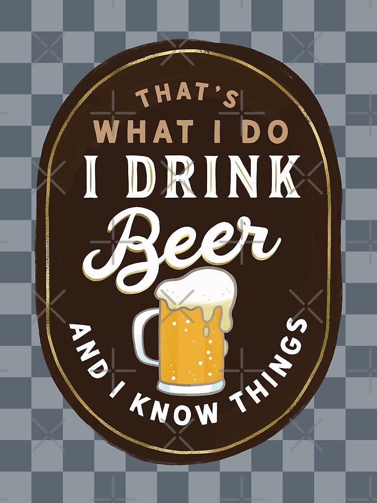 Drink Beer and Know Things Decal