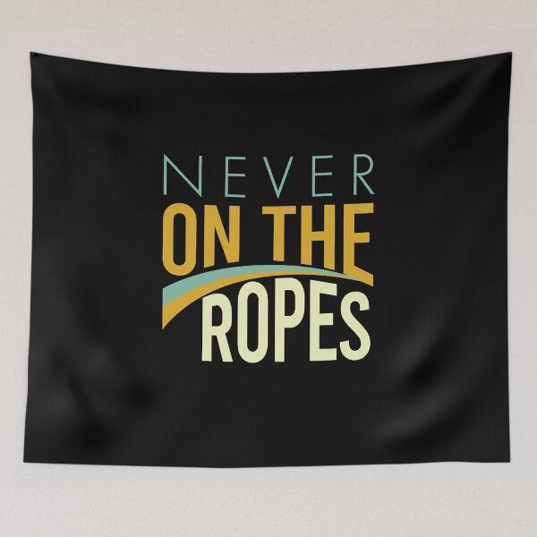 Item preview, Boxing Never on the Ropes designed and sold by whyitsme.