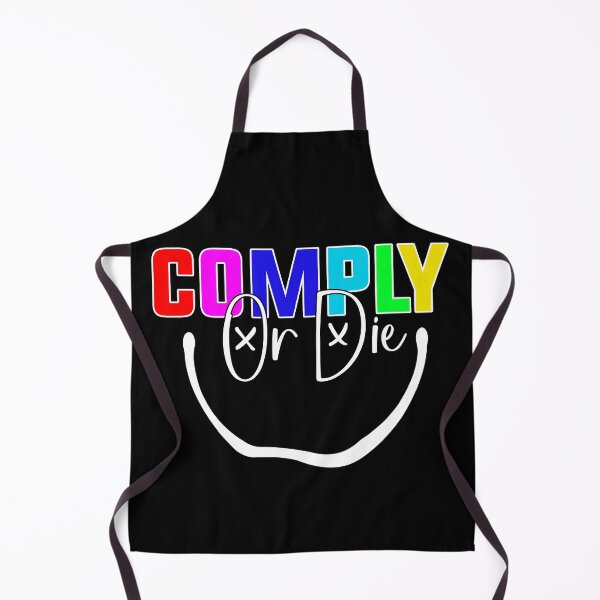 Item preview, Comply Or Die designed and sold by Art-Ona.
